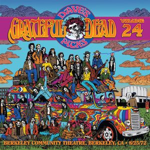 Grateful Dead - Dave’s Picks Vol. 24 - Berkeley Community Theatre - Berkeley, CA 08.25.1972
